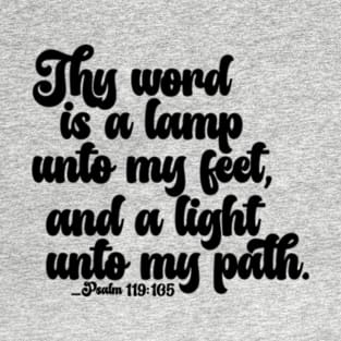 Psalm 119:105 / Thy word is a lamp unto my feet / ps 119 105 T-Shirt